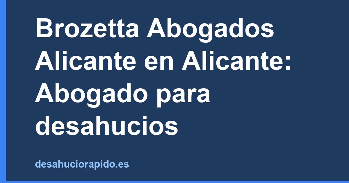 Abogados para desahucios en Alicante: los mejores de 2026 (Página 2)