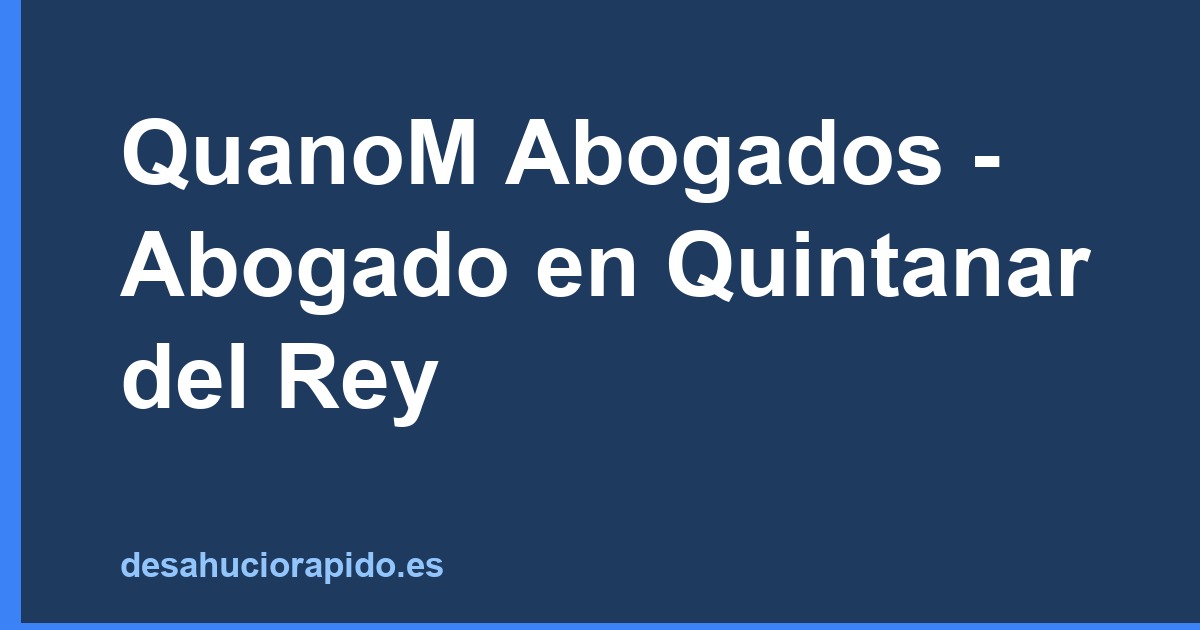 QuanoM Abogados - Abogado en Quintanar del Rey